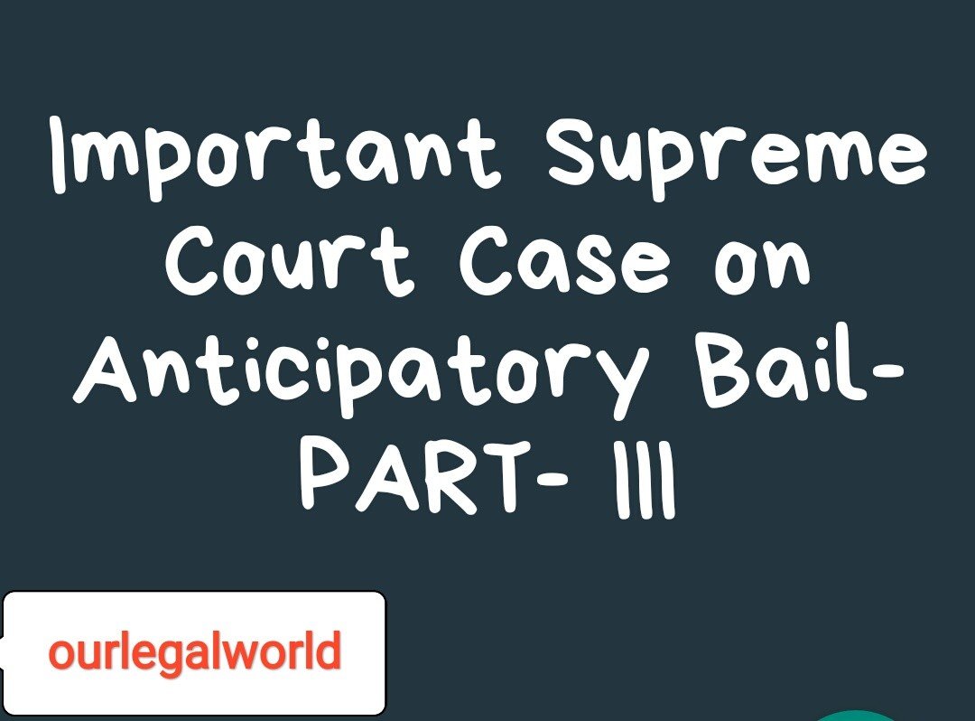 Case on Anticipatory Bail Section 438 CrPC