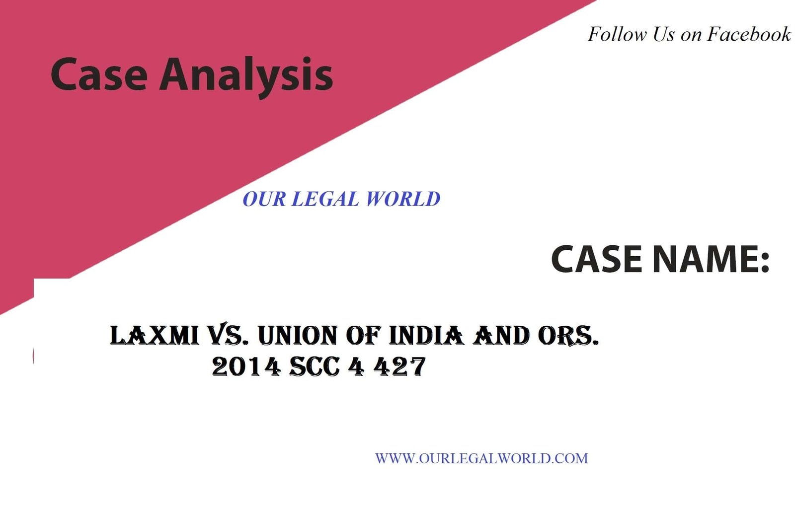 case study Laxmi vs. Union of India and Ors. ( Acid Attack)- Our Legal World