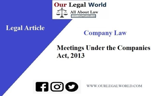 meetings-under-the-companies-act-2013-our-legal-world