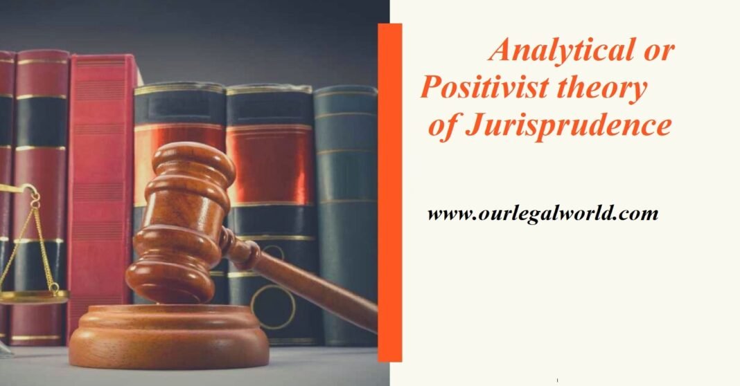 analytical-or-positivist-theory-of-jurisprudence-our-legal-world