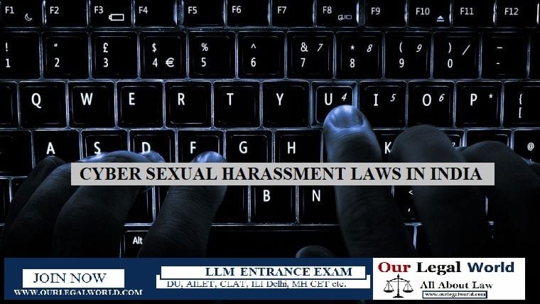 CYBER SEXUAL HARASSMENT LAWS IN INDIA- Our Legal World, APO Judicial Services Notes