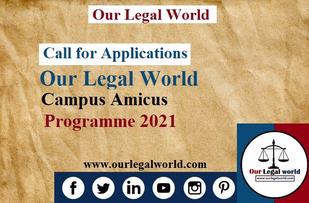 Call for Applications: Our Legal World Campus Amicus law studentProgramme 2021 law student